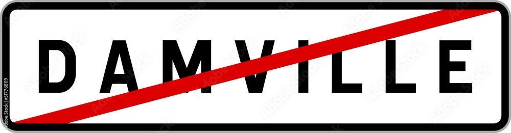Panneau sortie ville agglomération Damville / Town exit sign Damville Panneau sortie ville agglomération Damville / Town exit sign Damville