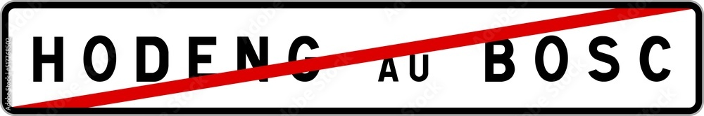 Panneau sortie ville agglomération Hodeng-au-Bosc / Town exit sign Hodeng-au-Bosc