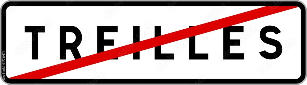 Panneau sortie ville agglomération Treilles / Town exit sign Treilles Panneau sortie ville agglomération Treilles / Town exit sign Treilles