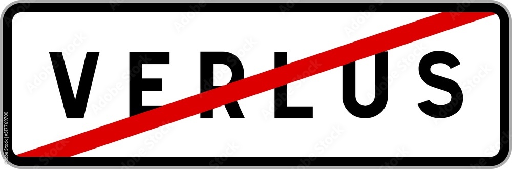 Panneau sortie ville agglomération Verlus / Town exit sign Verlus Panneau sortie ville agglomération Verlus / Town exit sign Verlus