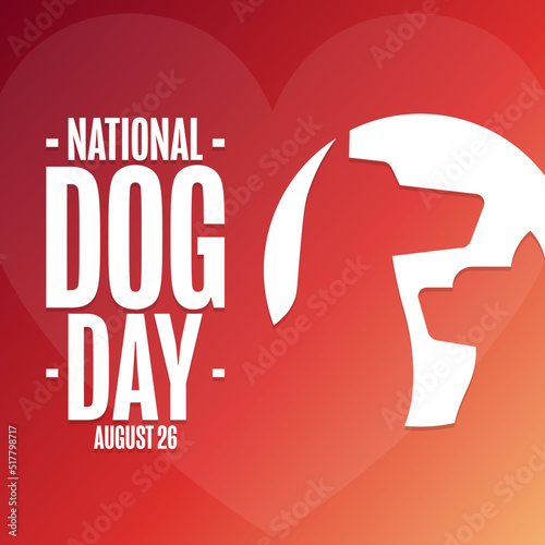 National Dog Day. August 26. Holiday concept. Template for background, banner, card, poster with text inscription. Vector EPS10 illustration.