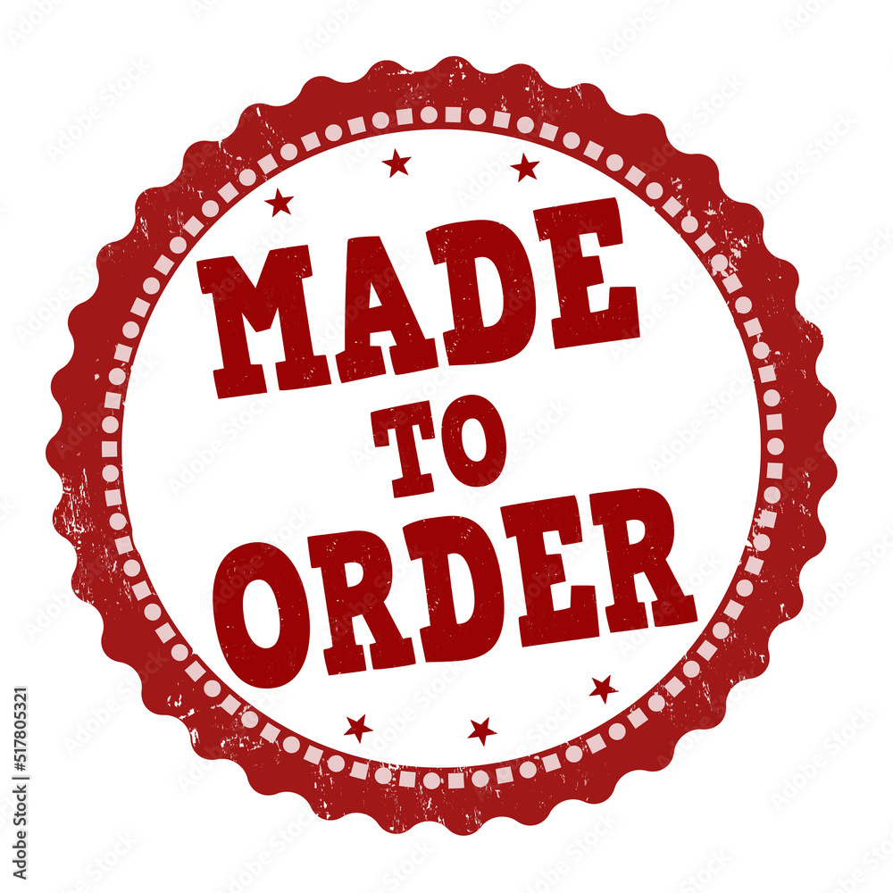 Made to order grunge rubber stamp Made to order grunge rubber stamp