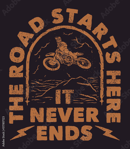 Dirt Bike Motorcycle Vintage T Shirt Design It Never Ends