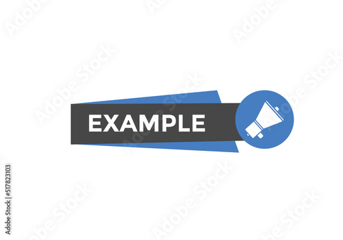 Example button. Example speech bubble. label sign template
 photo