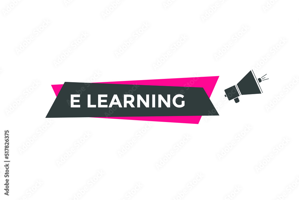 E learning text button. E learning speech bubble. label sign template
