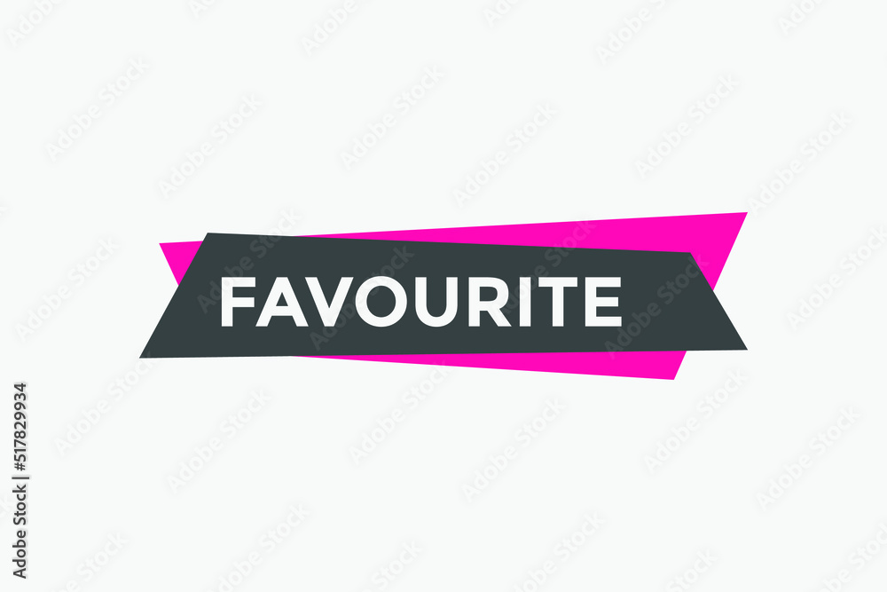 favourite button. favourite sign icon. favourite speech bubble.
favourite button. favourite sign icon. favourite speech bubble.