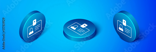 Isometric Identification badge icon isolated on blue background. It can be used for presentation, identity of the company, advertising. Blue circle button. Vector