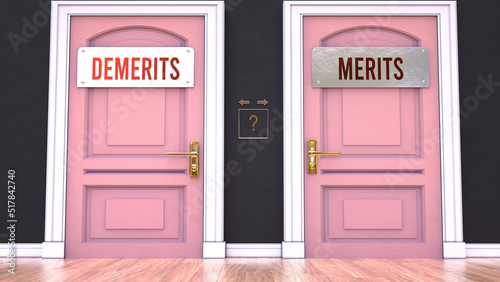 Demerits or Merits - making decision by choosing either one option. Two alaternatives shown as doors leading to different outcomes.,3d illustration