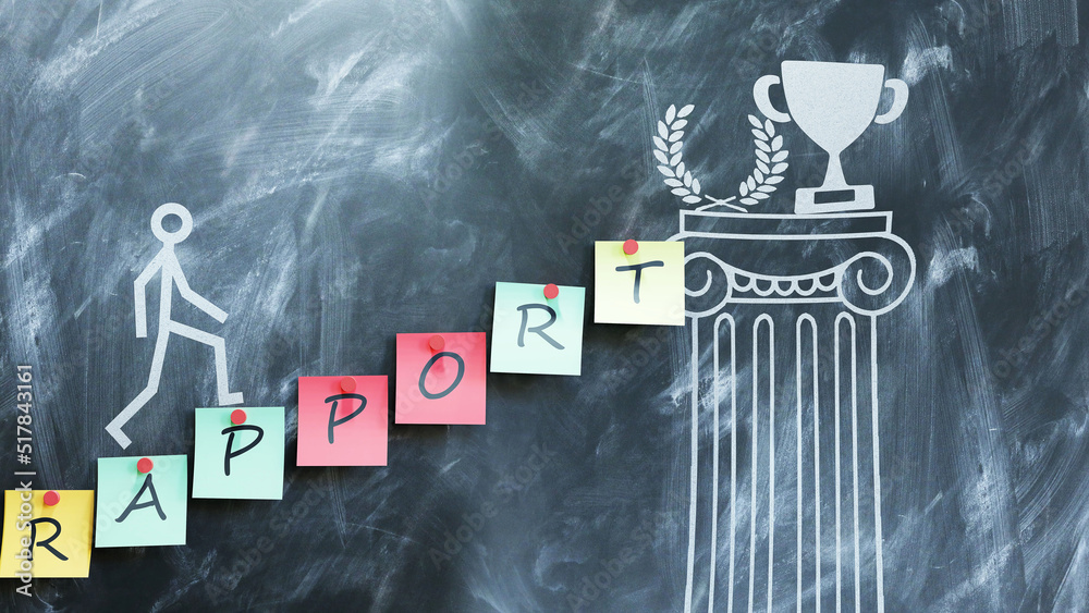 Rapport make steps to success, wealth and prosperity in personal and ...