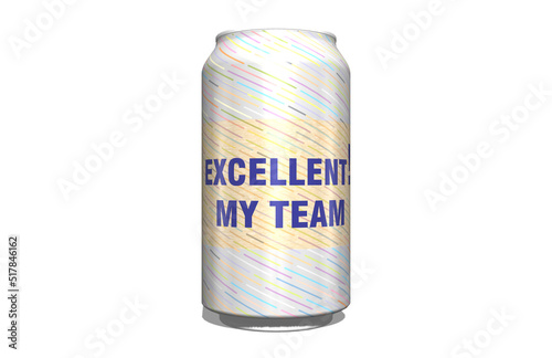 Excellent my team appreciation soft drink idea, card, nice compliment thing to say to someone to tell they are wonderful, unbelievable, brilliant and special.