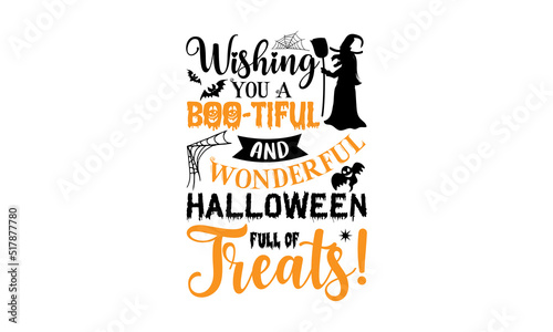 Wishing You A Boo-Tiful And Wonderful Halloween Full Of Treats  - Halloween T shirt Design  Modern calligraphy  Cut Files for Cricut Svg  Illustration for prints on bags  posters
