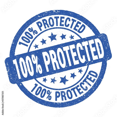 100% PROTECTED text written on blue round stamp sign.