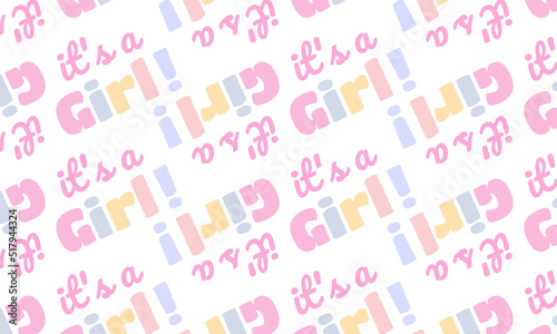 Seamless pattern with color inscription "It's a girl"