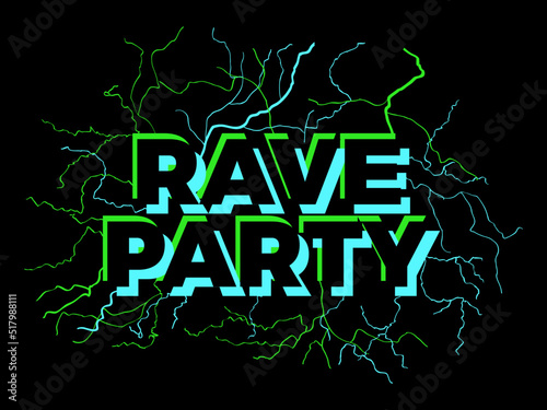Rave psychedelic, acid trip. Rave party energy, text with energy lightning. Design for posters, banners and promotional products. Vector illustration