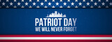 Patriot Day Banner with New York City silhouette. American USA flag. Patriotic american background.
