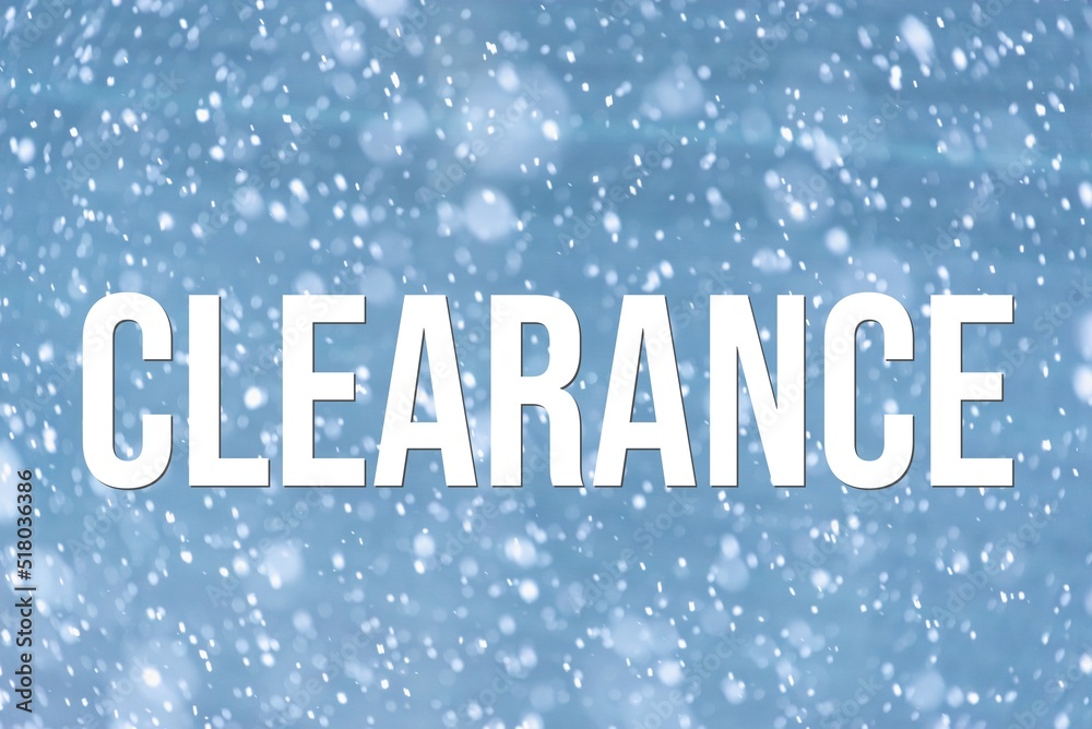 CLEARANCE - word on the background of the sky with clouds. CLEARANCE - word on the background of the sky with clouds.