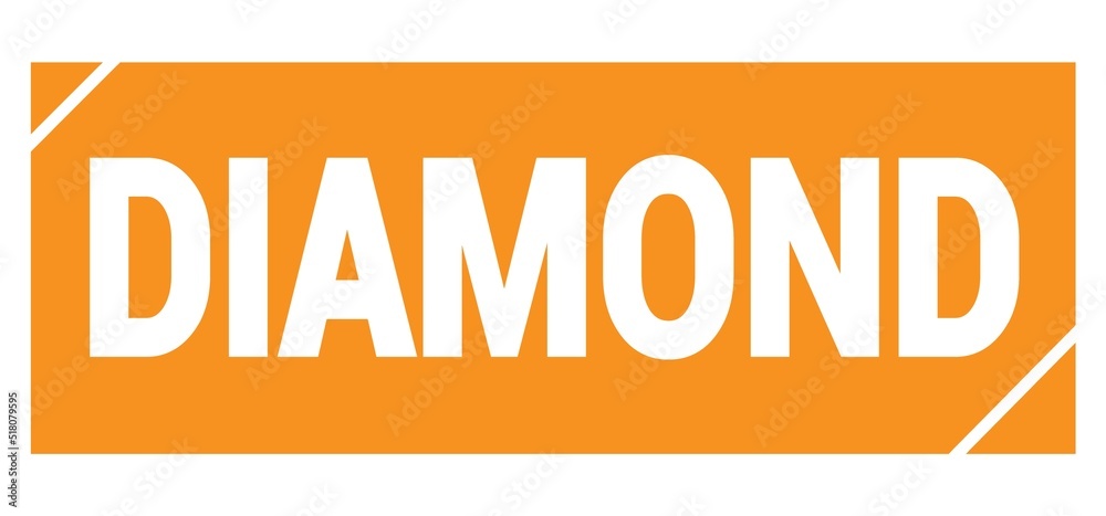 DIAMOND text written on orange stamp sign. DIAMOND text written on orange stamp sign.