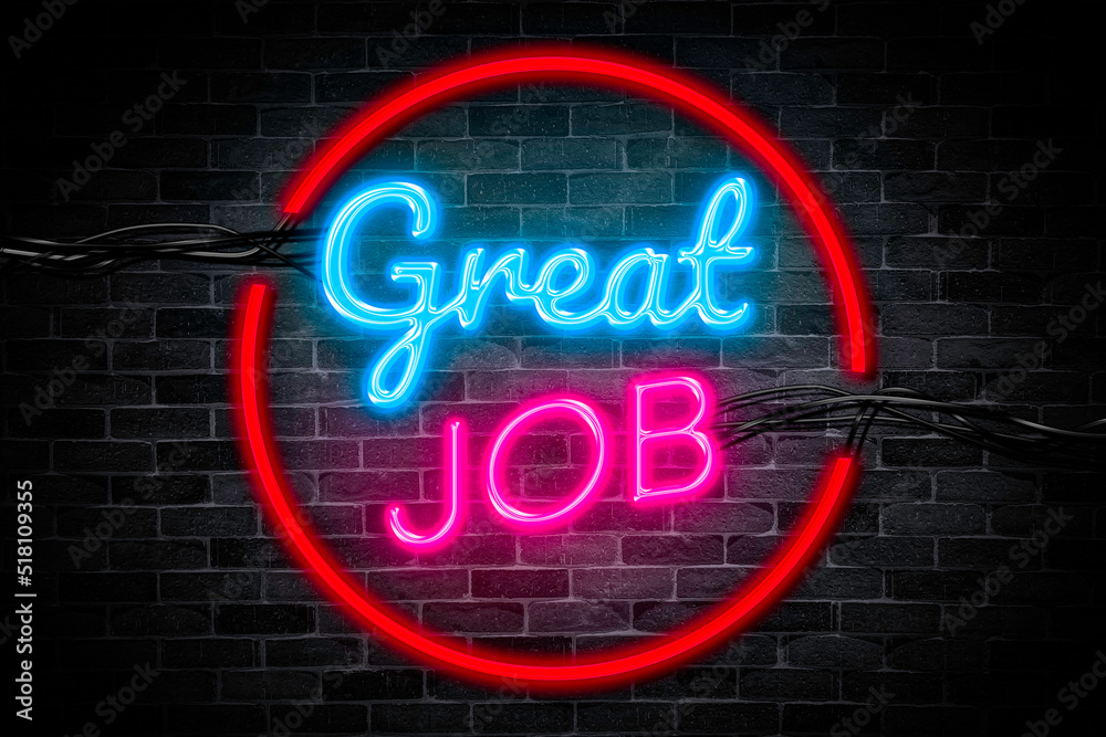Obraz premium Great Job Neon banner on the brick wall background, and light signboard.