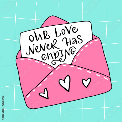 Vector lettering illustration. 1990 retro style. Envelope, paper letter with groovy slogan of Our love never have ending. Valentine's Day card. Print for graphic tee, poster, sticker, banner, t shirt.