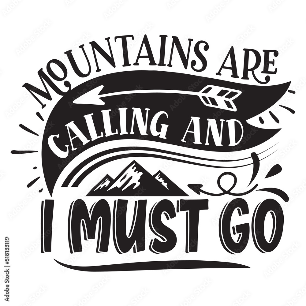 Mountains are calling and i must go Happy camping shirt print template, Happy  camper, Campfire, Camping Life, Geometric Mountains, Summer camping