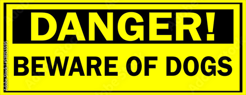 Danger beware of Dogs warning sign vector illuminated photo