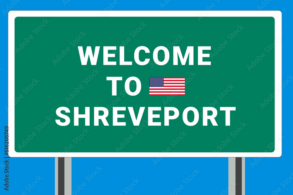 City of Shreveport. Welcome to Shreveport. Greetings upon entering American city. Illustration from Shreveport logo. Green road sign with USA flag. Tourism sign for motorists
