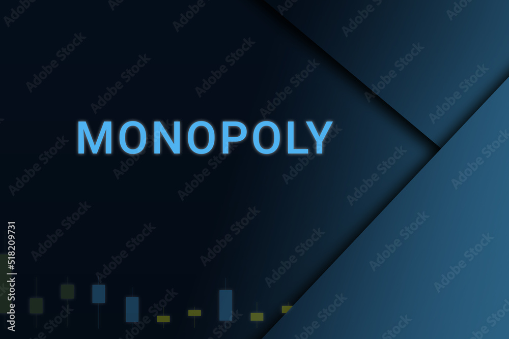 monopoly  background. Illustration with monopoly  logo. Financial illustration. monopoly  text. Economic term. Neon letters on dark-blue background. Financial chart below.ART blur - obrazy, fototapety, plakaty 