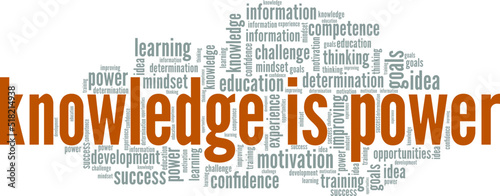 Knowledge is Power word cloud conceptual design isolated on white background.