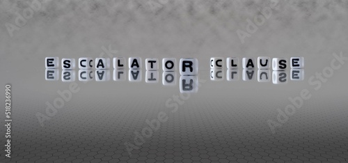 escalator clause word or concept represented by black and white letter cubes on a grey horizon background stretching to infinity