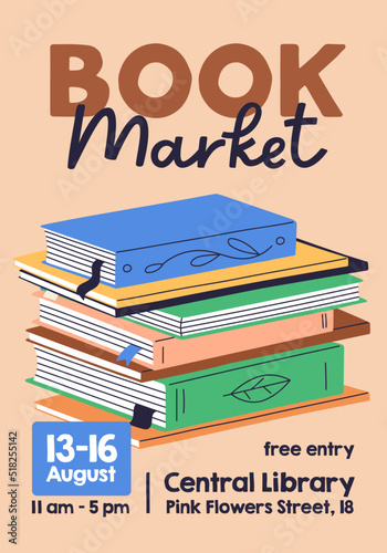 Book market, literature fair flyer design. Library, bookshop card background. Promo banner template for reading club, event. Education exhibition advertisement, invitation. Flat vector illustration