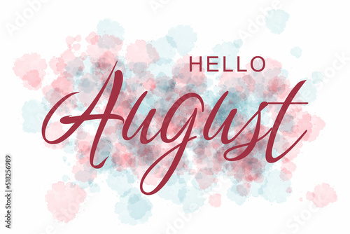 Hand drawn hello august lettering with soft color