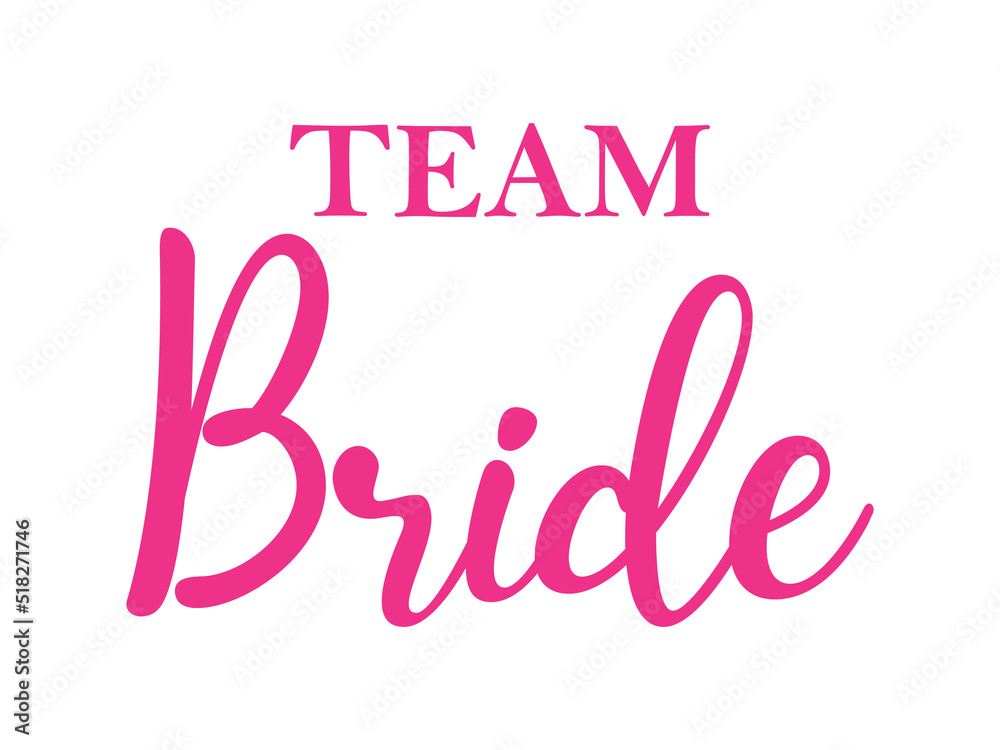 Team Bride on white background For t-shirts, wedding decoration. Vector text. Pink Bachelorette party calligraphy invitation card, banner or poster graphic design lettering vector element.