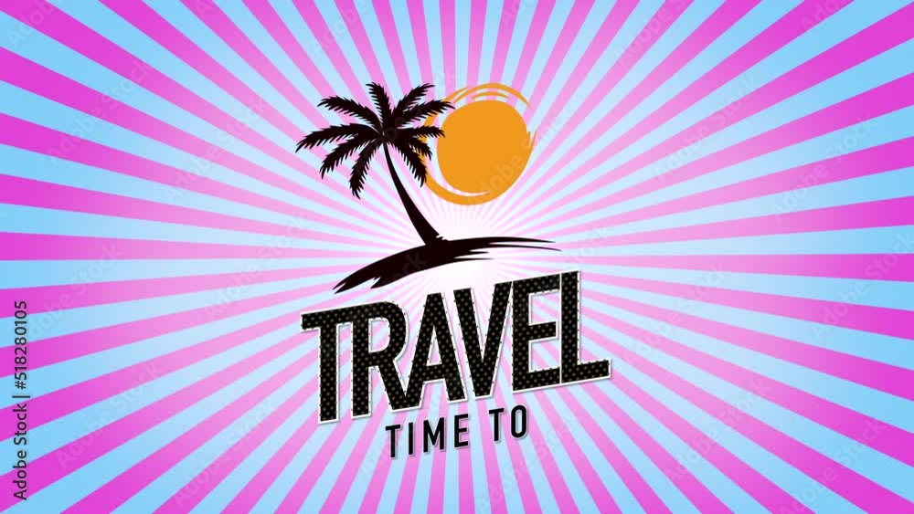 Time To Travel with sun and palms on retro stripes, motion promotion, summer and retro style background