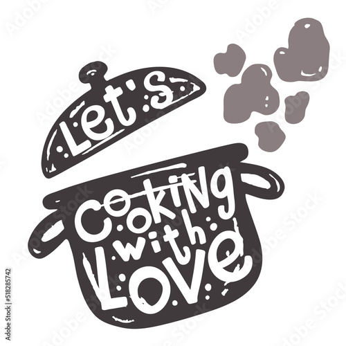 Kitchen utensils food elements. Lettering quote about cooking. Pot for badges, labels, logo, bakery, snack bar, country fair, kitchen classes, cafe. Hand drawn isolated vector.