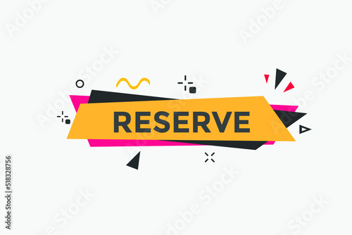 reserve text symbol. reserve text web template Vector Illustration.
