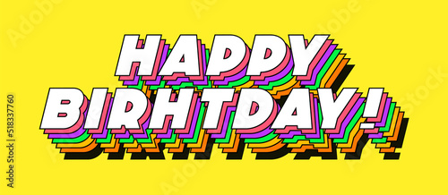 Happy birthday sign trendy typography style for party poster, holiday banner. Vector 10 eps