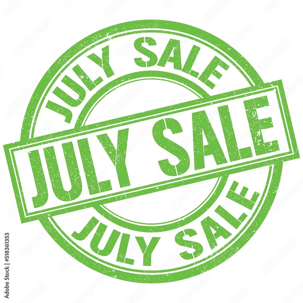 JULY SALE written word on green stamp sign JULY SALE written word on green stamp sign