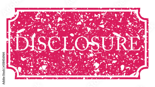 Simple vintage rubber stamp with Disclosure text.