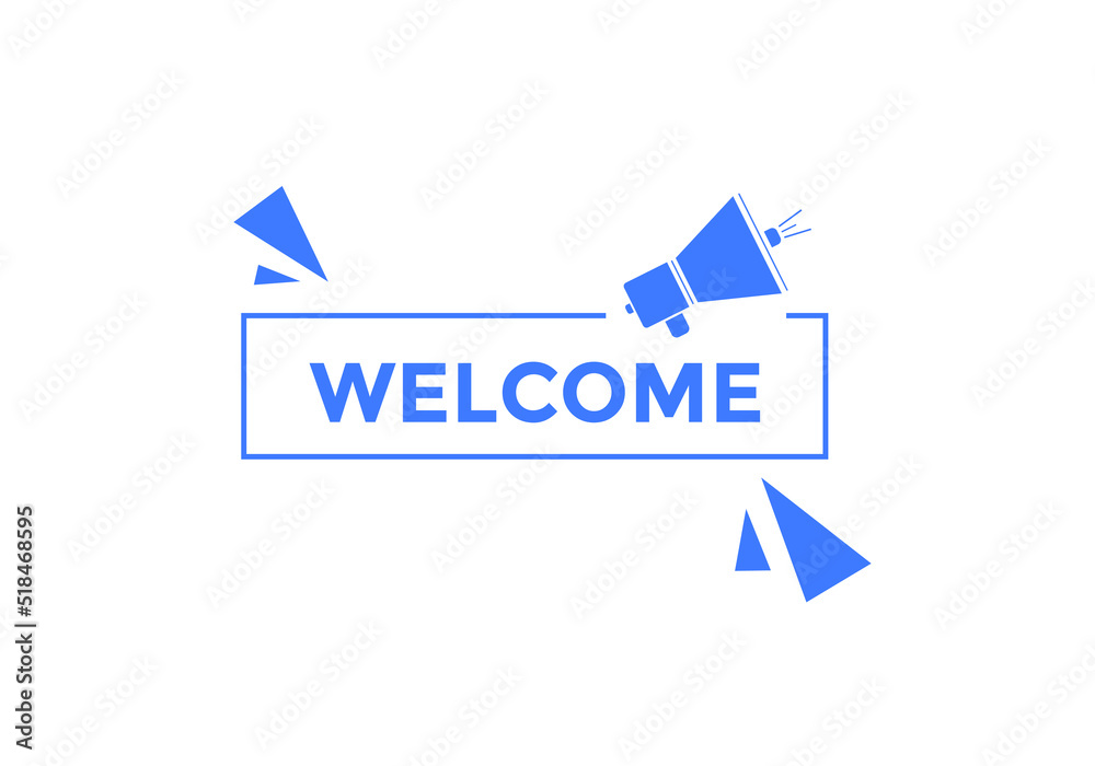 welcome text button. Welcome speech bubble. winner sign icon.
