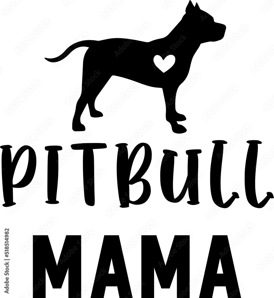 Pitbull Mama Pitbull Mama