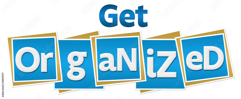 Get Organized Blue Blocks Text Get Organized Blue Blocks Text