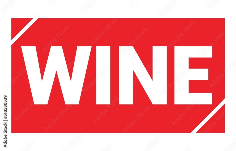 WINE text written on red stamp sign. WINE text written on red stamp sign.