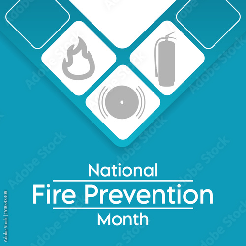National Fire Prevention month is observed every year in October, to raise fire safety awareness, and help ensure our home and family is protected. Vector illustration
