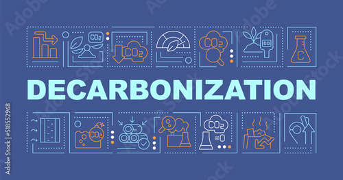 Decarbonization word concepts dark blue banner. Protect ecology. Infographics with editable icons on color background. Isolated typography. Vector illustration with text. Arial-Black font used photo