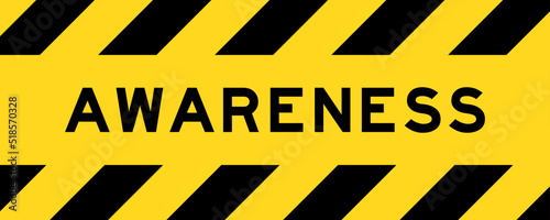 Yellow and black color with line striped label banner with word awareness