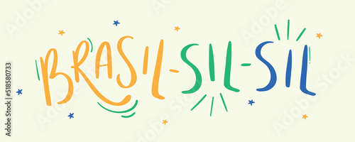 Brasil! Brazilian Portuguese Expression Hand Lettering Calligraphy. Vector. photo