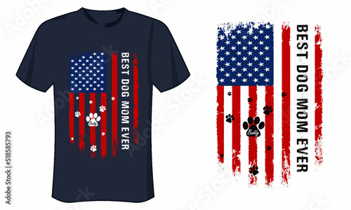 Best Dog Mom Ever T Shirt Design