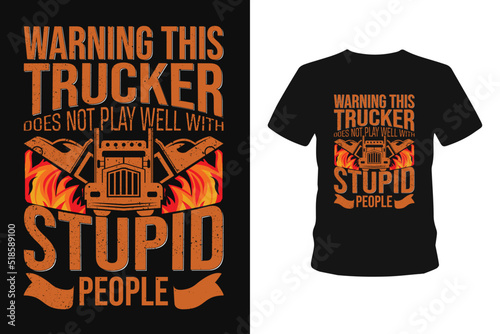 warning this trucker does not play well with stupid people