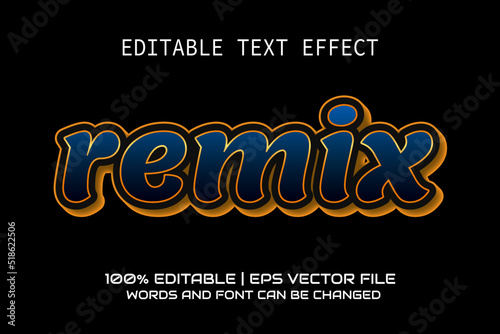 Remix editable text effect.