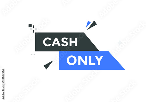 Cash only text button. Cash only speech bubble. Cash only sign icon.
Free Download Cash only text button. Cash only speech bubble. Cash only sign icon.
- GFXLoad